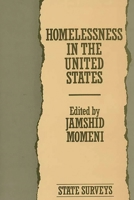 Homelessness in the United States: Volume I: State Surveys (Contributions in Sociology) 0275936031 Book Cover