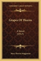 Grapes Of Thorns: A Novel 1166611019 Book Cover