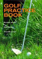 Golf: The Practice Book 3829027974 Book Cover