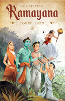 Illustrated Ramayana For Children : Immortal Epic of India 9354400884 Book Cover