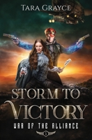 Storm to Victory 1943442665 Book Cover