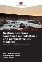 Gestion des crues soudaines au Pakistan: une perspective SIG moderne 620941138X Book Cover