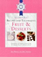 Le Cordon Bleu Fruit And Desserts (Le Cordon Bleu Recipes & Techniques) 0304351253 Book Cover