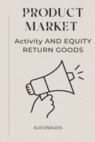 Product Market Activity and Equity Return Goods 1761937499 Book Cover