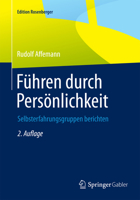 Führen Durch Persönlichkeit: Selbsterfahrungsgruppen Berichten 3658078073 Book Cover