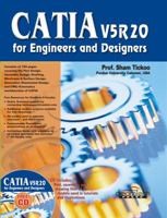 CATIA V5R20: FOR ENGINEERS AND DESIGNERS 9350040638 Book Cover