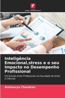 Inteligência Emocional, stress e o seu Impacto no Desempenho Profissional 6205820811 Book Cover