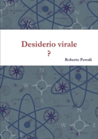 Desiderio virale 1326429566 Book Cover