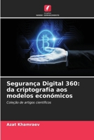 Segurança Digital 360: da criptografia aos modelos económicos (Portuguese Edition) 6209674321 Book Cover