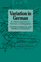 Variation in German: A Critical Approach to German Sociolinguistics 0521357047 Book Cover