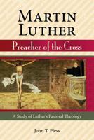 Martin Lutero: Predicador de La Cruz 0758611137 Book Cover