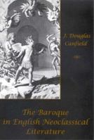 The Baroque in English Neoclassical Literature 0874138345 Book Cover