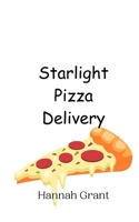 Starlight Pizza Delivery 9908013823 Book Cover