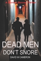 Dead Men Don't Snore B09BCG6917 Book Cover