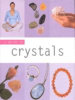 A Guide to Crystals 0752577824 Book Cover