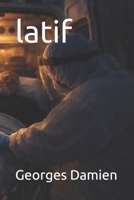 latif: A Lebanese novella B0B4SJH1M8 Book Cover