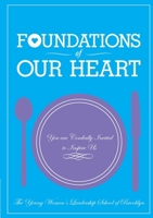 Foundations of Our Heart: You are cordially invited to inspire us 1304124673 Book Cover