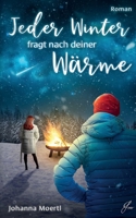 Jeder Winter fragt nach deiner Wärme 3756837610 Book Cover