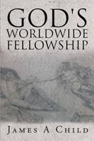 God's Worldwide Fellowship 1524594202 Book Cover