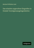 Das erlaubte ungerufene Eingreifen in fremde Vermögensangelegenheiten 3563659664 Book Cover