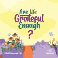 Are We Grateful Enough? 1738832627 Book Cover