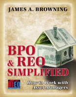 Bpo & Reo Simplified: How to Work with Asset Managers 0741464934 Book Cover