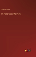 The Nether Side of New York 3368168886 Book Cover
