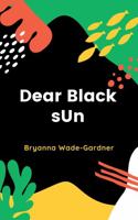 Dear Black sUn 0578732912 Book Cover