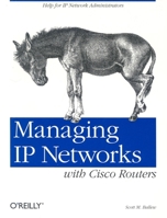 Managing IP Networks with Cisco Routers 1565923200 Book Cover