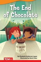 The End of Chocolate (Challenging Plus) 1644913593 Book Cover