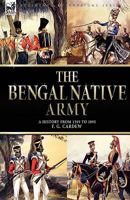 The Bengal Native Army 1846775590 Book Cover