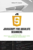 JavaScript for Absolute Beginners B092XPVMND Book Cover
