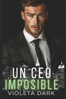 Un CEO Imposible: Romance de segunda oportunidad Spicy para Adultos (LOS HALCONES DE WALL STREET) (Spanish Edition) B0H9HS1GGW Book Cover