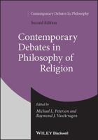 Contemporary Debates in the Philosophy of Religion (Contemporary Debates in Philosophy) 0631200436 Book Cover