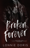 Broken Forever B08VCH8R6J Book Cover