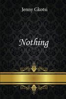 Nothing 1532719132 Book Cover