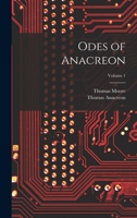 Odes of Anacreon; Volume 1 101839771X Book Cover