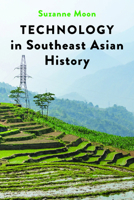 Technology in Southeast Asian History 142144691X Book Cover