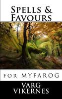 Spells & Favours: For Mythic Fantasy Role-Playing Game 1523304928 Book Cover