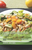 Healing Kidney Disease Diet Guide: Healthy recipes and guides for newly diagnosed to avoid dialysis B08L3NSTND Book Cover