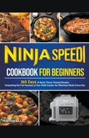 Ninja Speedi Cookbook for Beginners B0CVNGS3NB Book Cover
