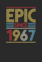Epic Since 1967: Blank Lined Notebook (6 x 9 - 120 pages) Birthday Themed Notebook for Daily Journal, Diary, and Gift 1698650566 Book Cover