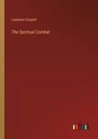 The Spiritual Combat 3385251729 Book Cover