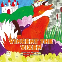 Vincent the Vixen: A Story to Help Children Learn about Gender Identity 1785924508 Book Cover