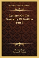 Lectures On The Geometry Of Position Part I 1432511815 Book Cover