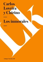 Los inmorales (Narrativa) (Spanish Edition) 8490071314 Book Cover