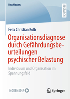 Organisationsdiagnose durch Gefährdungsbeurteilungen psychischer Belastung: Individuum und Organisation im Spannungsfeld (BestMasters) (German Edition) 3658493453 Book Cover