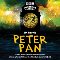Peter Pan: BBC Radio full-cast dramatisation 1785297589 Book Cover