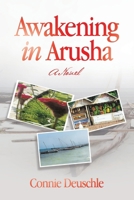 Awakening in Arusha 1665789204 Book Cover