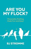 Are You My Flock?: Personality Profiling Made Fun and Easy! null Book Cover